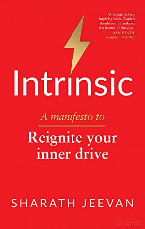 Intrinsic: A manifesto to reignite your inner drive - Sharath Jeevan [KSIĄŻKA]