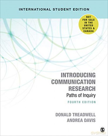Introducing Communication Research - International Student Edition: Paths of Inquiry - Donald Treadwell [KSIĄŻKA]