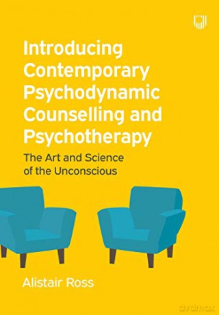 Introducing Contemporary Psychodynamic Counselling and Psychotherapy - Ross [KSIĄŻKA]