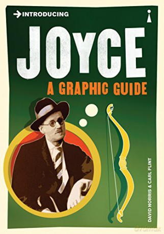 Introducing Joyce: A Graphic Guide (Graphic Guides) - David Norris [KOMIKS]