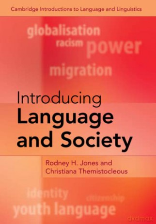 Introducing Language and Society (Cambridge Introductions to Language and Linguistics) - Rodney H. Jones [KSIĄŻKA]