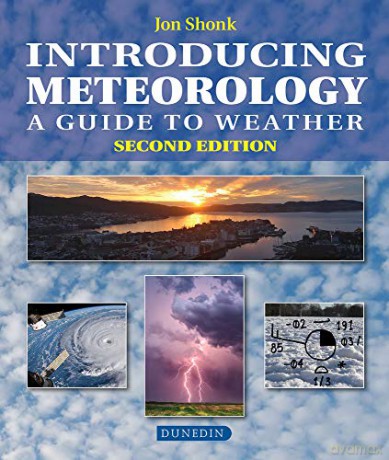 Introducing Meteorology: A Guide to Weather (Introducing Earth and Environmental Science): A Guide to the Weather (Introducing Earth and Environmental Sciences) - Jon Shonk [KSIĄŻKA]
