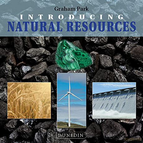 Introducing Natural Resources (Introducing Earth and Environmental Sciences) - Graham Park [KSIĄŻKA]