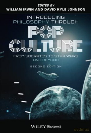 Introducing Philosophy Through Pop Culture: From Socrates to Star Wars and Beyond - William Irwin [KSIĄŻKA]