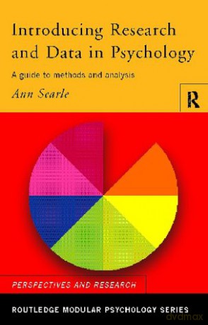 Introducing Research and Data in Psychology: A Guide to Methods and Analysis (Routledge Modular Psychology) - Ann Searle [KSIĄŻKA]