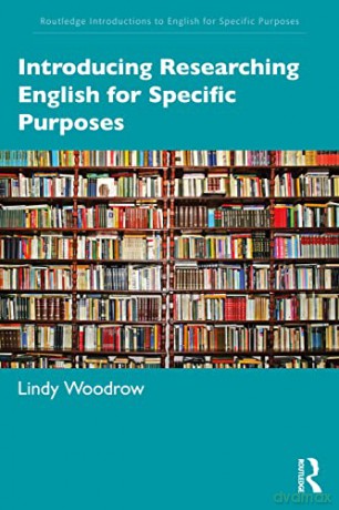 Introducing Researching English for Specific Purposes (Routledge Introductions to English for Specific Purposes) - Lindy Woodrow [KSIĄŻKA]