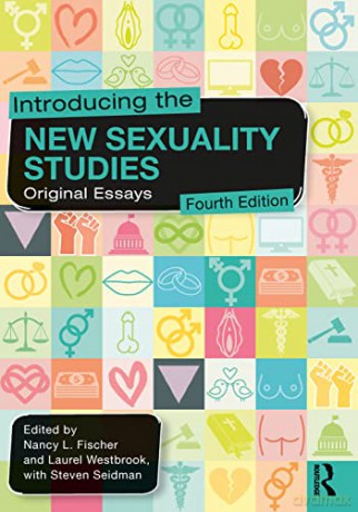 Introducing the New Sexuality Studies: Original Essays - Nancy L. Fischer [KSIĄŻKA]