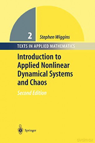 Introduction to Applied Nonlinear Dynamical Systems and Chaos: 2 (Texts in Applied Mathematics, 2) - Stephen Wiggins [KSIĄŻKA]