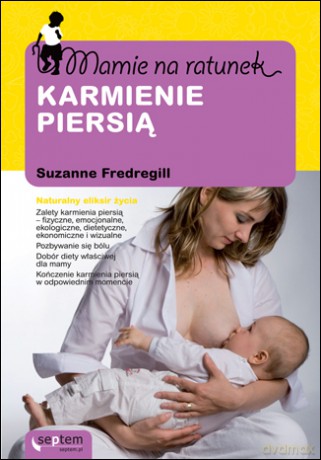 Mamie na ratunek. Karmienie piersią [KSIĄŻKA]