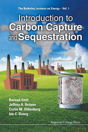 Introduction To Carbon Capture And Sequestration: 1 (The Berkeley Lectures On Energy) - Berend Et Al Smit [KSIĄŻKA]