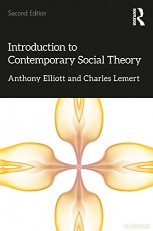 Introduction to Contemporary Social Theory - Anthony Elliott [KSIĄŻKA]
