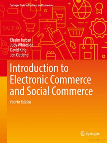 Introduction to Electronic Commerce and Social Commerce (Springer Texts in Business and Economics) - Jon Outland [KSIĄŻKA]