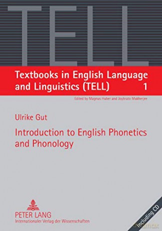 Introduction to English Phonetics and Phonology (1) (Textbooks in English Language and Linguistics (TELL)) - Ulrike Gut [KSIĄŻKA]