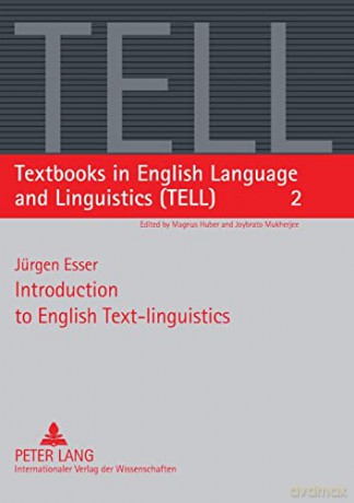 Introduction to English Text-linguistics (2) (Textbooks in English Language and Linguistics (TELL)) - Jürgen Esser [KSIĄŻKA]