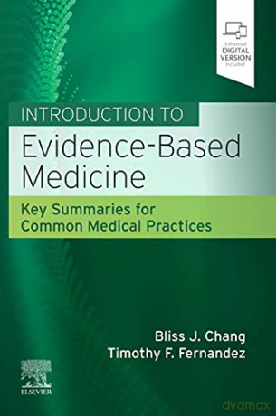 Introduction to Evidence-Based Medicine: Key Summaries for Common Medical Practices - Bliss J. Chang MD [KSIĄŻKA]