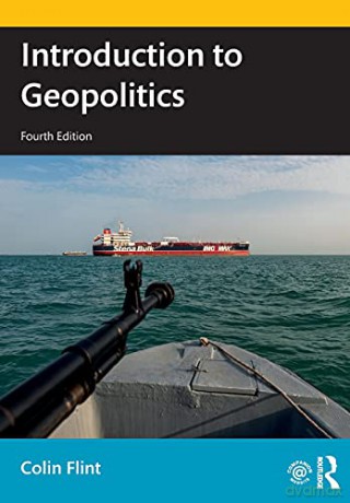 Introduction to Geopolitics - Colin Flint [KSIĄŻKA]