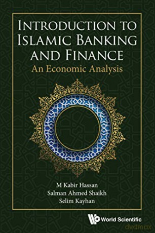 Introduction to Islamic Banking and Finance: An Economic Analysis - M Kabir Hassan [KSIĄŻKA]