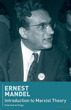 Introduction to Marxist Theory - Ernest Mandel [KSIĄŻKA]