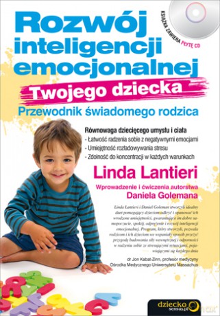 Rozwój inteligencji emocjonalnej Twojego dziecka. Przewodnik świadomego rodzica [KSIĄŻKA]