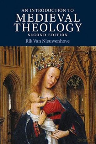 Introduction to Medieval Theology (Introduction to Religion) - Rik Van Nieuwenhove [KSIĄŻKA]