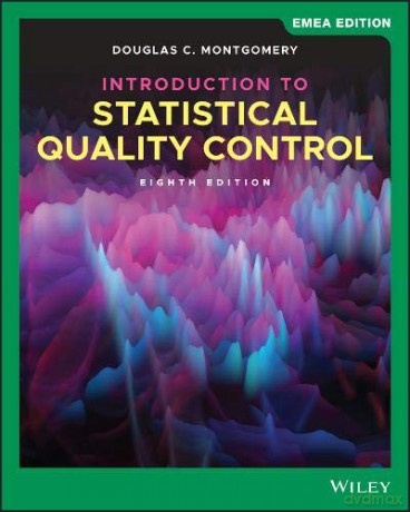 Introduction to Statistical Quality Control - Douglas C. Montgomery [KSIĄŻKA]
