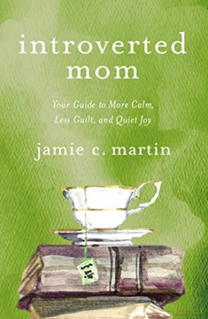 Introverted Mom: Your Guide to More Calm, Less Guilt, and Quiet Joy - Jamie Martin [KSIĄŻKA]