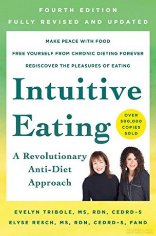 Intuitive Eating, 4th Edition: A Revolutionary Anti-Diet Approach - Evelyn Tribole [KSIĄŻKA]