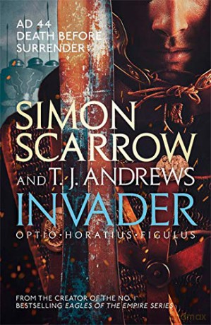 Invader: Simon Scarrow - T. J. Andrews [KSIĄŻKA]