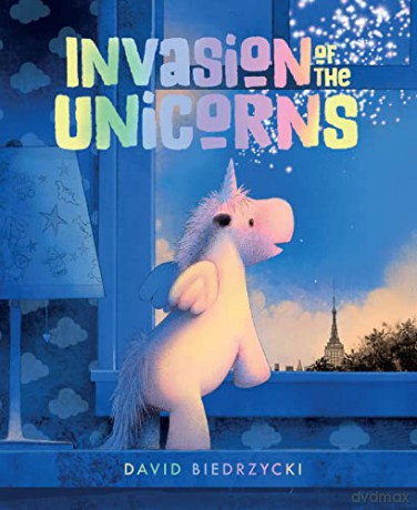 Invasion of the Unicorns - David Biedrzycki [KSIĄŻKA]