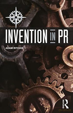 Invention in PR - Adam Ritchie [KSIĄŻKA]