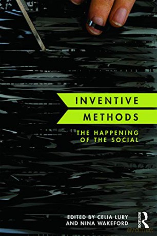 Inventive Methods: The Happening of the Social (Culture, Economy, and the Social) (Cresc) - Celia Lury [KSIĄŻKA]
