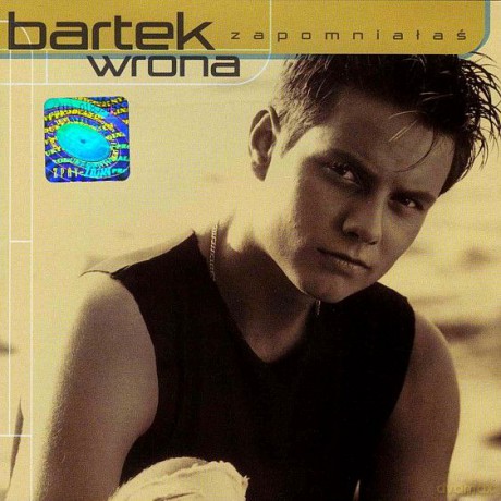 Bartek Wrona: Zapomniałaś [CD]