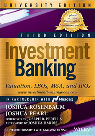 Investment Banking University, Third Edition - Valuation, LBOs, M&A, and IPOs: Valuation, LBOs, M&A, and IPOs, University Edition (Wiley Finance) - Joshua Pearl [KSIĄŻKA]