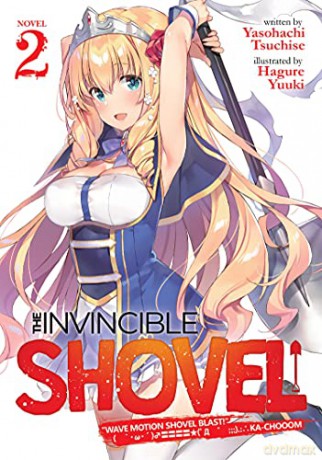 Invincible Shovel (Light Novel) Vol. 2, The (The Invincible Shovel (Light Novel)) - Yasohachi Tsuchise [KSIĄŻKA]