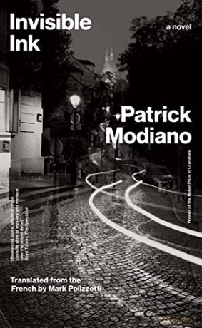 Invisible Ink: A Novel (The Margellos World Republic of Letters) - Patrick Modiano [KSIĄŻKA]