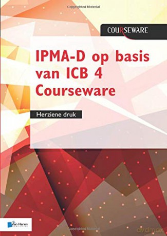 IPMA-D op basis van ICB 4 Courseware - herziene druk - Bert Hedeman [KSIĄŻKA]