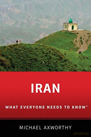 Iran: What Everyone Needs to Know - Michael Axworthy [KSIĄŻKA]