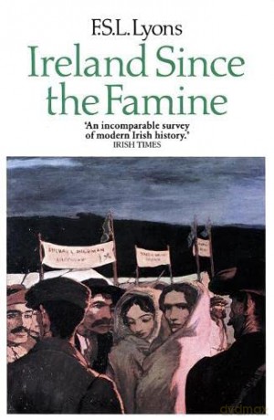 Ireland Since the Famine: Volume 2 - F. S. L. Lyons [KSIĄŻKA]