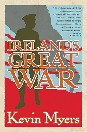Ireland's Great War - Kevin Myers [KSIĄŻKA]