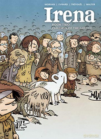 Irena Book Two: Children of the Ghetto - Jean-David Morvan [KSIĄŻKA]