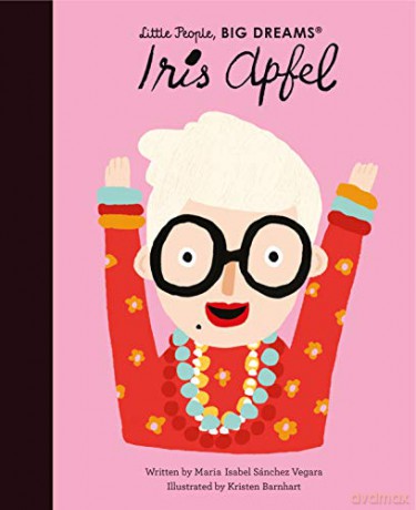 Iris Apfel (64) (Little People, BIG DREAMS) - Maria Isabel Sanchez Vegara [KSIĄŻKA]