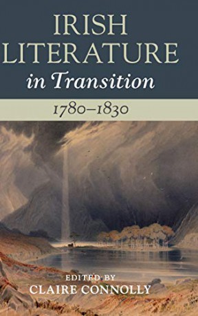 Irish Literature in Transition, 1780-1830: Volume 2 - Claire Connolly [KSIĄŻKA]