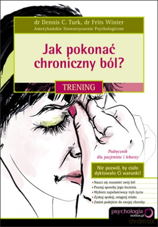Jak pokonać chroniczny ból? Trening [KSIĄŻKA]