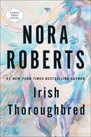 Irish Thoroughbred: 1 (Irish Hearts) - Nora Roberts [KSIĄŻKA]