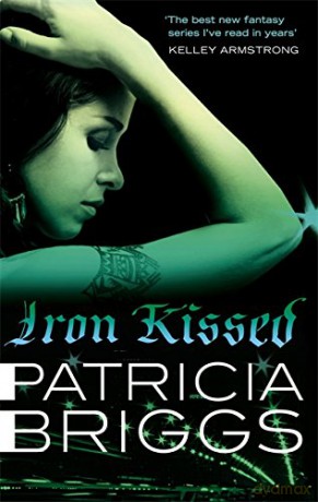 Iron Kissed: Mercy Thompson: Book 3 - Patricia Briggs [KSIĄŻKA]