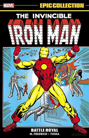 Iron Man Epic Collection: Battle Royal - Mike Friedrich [KSIĄŻKA]