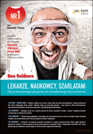 Lekarze, naukowcy, szarlatani. Od przerażonego pacjenta do świadomego konsumenta [KSIĄŻKA]