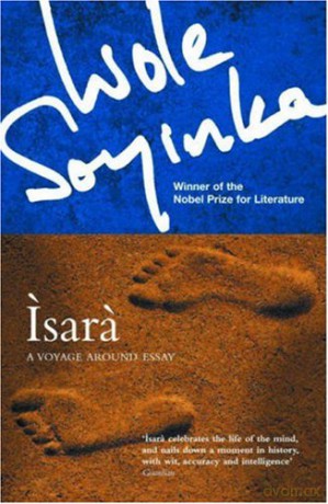 Isara: A Voyage Around Essay - Wole Soyinda [KSIĄŻKA]