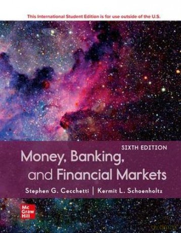 ISE Money, Banking and Financial Markets - Stephen G. Cecchetti [KSIĄŻKA]