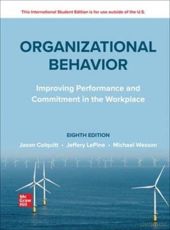 ISE Organizational Behavior: Improving Performance and Commitment in the Workplace - Michael J. Wesson [KSIĄŻKA]